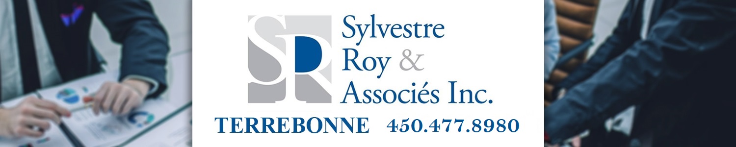 Comptable et Fiscaliste Sylvestre, Roy & Associés Inc. | Terrebonne