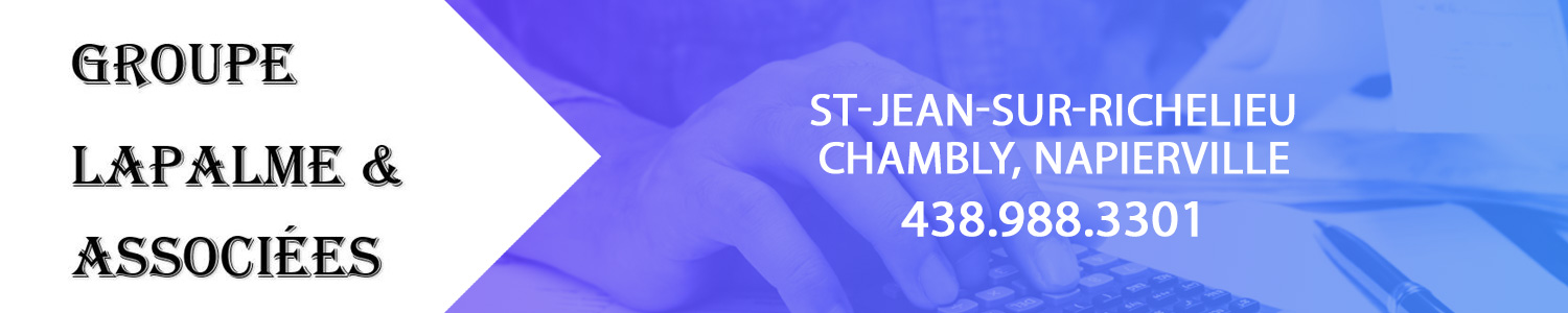 Groupe Lapalme & Associées - Courtier - Placement, Investissement, Assurance Saint-Jean-sur-Richelieu